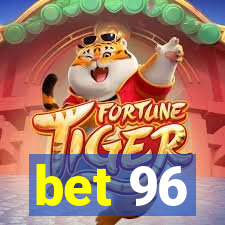 bet 96